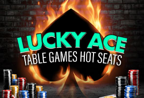 Lucky Ace Table Games Hot Seats