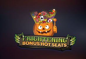 Frightening Bonus Hot Seats